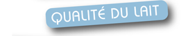 qualité du lait
