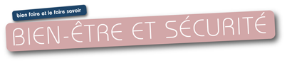 Bien-être et sécurité